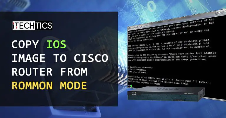 Copy IOS image To Cisco Router From ROMmon Mode