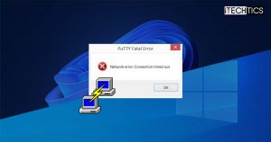 Putty Network error Connection Timed Out
