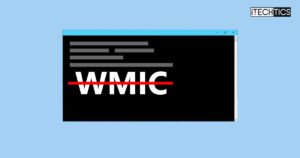 Microsoft Is Deprecating WMIC On Windows What Are The Alternatives